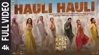 Hauli Hauli Song Poster from Khel Khel Mein