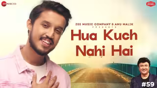 Hua Kuch Nahi Hai Song Poster from Anu Malik x Zee Music