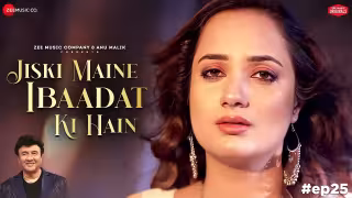 Jiski Maine Ibaadat Ki Hain Song Poster from Anu Malik x Zee Music