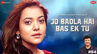 Jo Badla Hai Bas Ek Tu Song Poster from Anu Malik x Zee Music