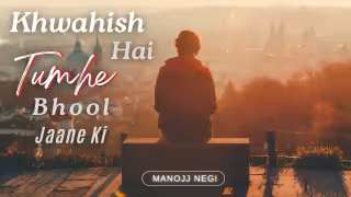 Khwahish Hai Tumhen Bhool Jaane Ki Song Poster from Sad0Pia