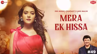 Mera Ek Hissa Song Poster from Anu Malik x Zee Music