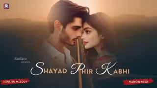 Shayad Phir Kabhi Song Poster from Sad0Pia
