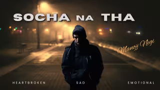 Socha Na Tha Song Poster from Sad0pia