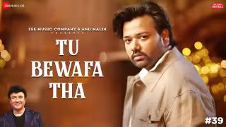 Tu Bewafa Tha Song Poster from Anu Malik x Zee Music