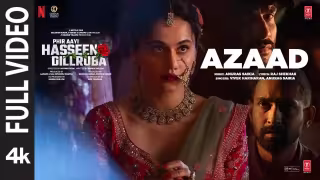 Azaad Song Poster from Phir Aayi Hasseen Dillruba