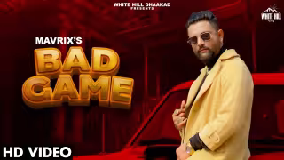 Bad Game Song Poster from White Hill Dhaakad