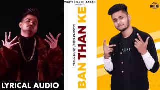 Ban Than Ke Song Poster from White Hill Dhaakad