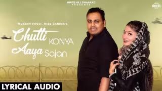 Chutti Konya Aaya Sajan Song Poster from White Hill Dhaakad
