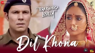 Dil Khona Song Poster from Tera Kya Hoga Lovely