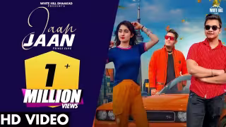 Jaan Jaan Song Poster from White Hill Dhaakad