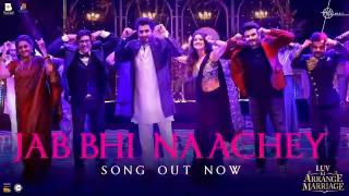 Jab Bhi Naachey Song Poster from Luv Ki Arrange Marriage