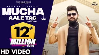 Mucha Aale Tag Song Poster from White Hill Dhaakad