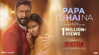 Papa Tu Hai Na Song Poster from Shaitaan