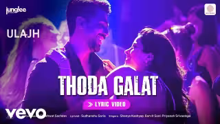 Thoda Galat Song Poster from Ulajh