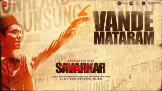 Vande Mataram Song Poster from Swatantrya Veer Savarkar