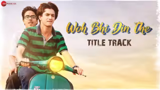 Woh Bhi Din The - Title Track Song Poster from Woh Bhi Din The