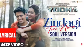 Zindagi Tere Naam Soul Version Song Poster from Yodha