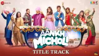 Aankh Micholi - Title Track Song Poster from Aankh Micholi