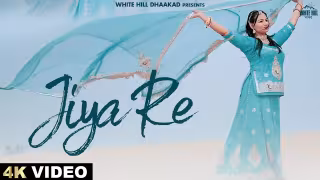 Jiya Re Song Poster from White Hill Dhaakad