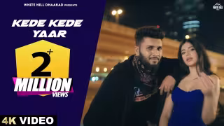 Kede Kede Yaar Song Poster from White Hill Dhaakad