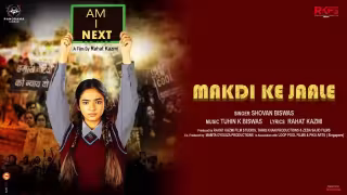 Makdi Ke Jaale Song Poster from Am I Next