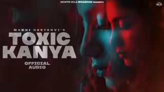 Toxic Kanya Song Poster from White Hill Dhaakad