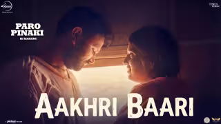 Aakhari Baari Song Poster from Paro Pinaki Ki Kahani