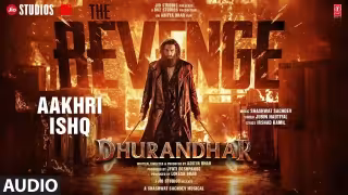 Aakhri Ishq Song Poster from Dhurandhar 2 The Revenge