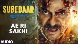 Ae Ri Sakhi Song Poster from Subedaar