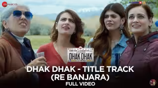 Dhak Dhak Title Track - Re Banjara Song Poster from Dhak Dhak