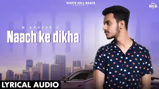 Naach Ke Dikha Song Poster from White Hill Beats