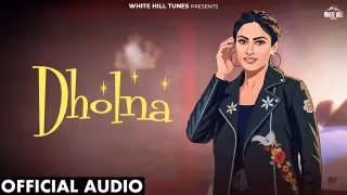 Dholna Song Poster from White Hill Tunes