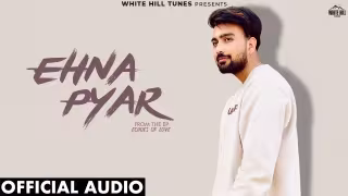 Ehna Pyar Song Poster from White Hill Tunes