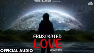 Frustrated Love Song Poster from White Hill Tunes
