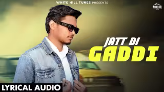 Jatt Di Gaddi Song Poster from White Hill Tunes