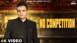 No Competition Song Poster from White Hill Music - Manpreet Sandhu