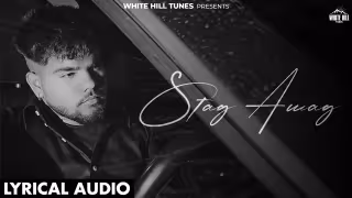 Stay Away Song Poster from White Hill Tunes
