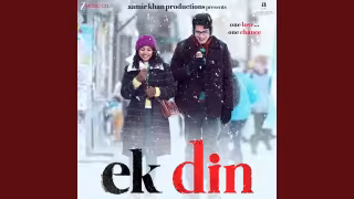 Tadapnaa Judaa Judaa Song Poster from Ek Din