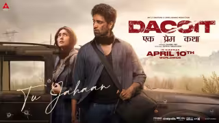 Tu Jahaan Song Poster from Dacoit