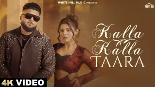 Kalla Kalla Taara Song Poster from White Hill Music - Kulbir Jhinjer