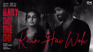 Kaun Hai Woh Song Poster from Baby Do Die Do