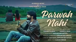 Parwah Nahi Song Poster from Sunshine Music