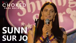 Sunn Sur Jo Song Poster from Choked: Paisa Bolta Hai