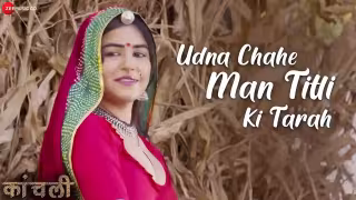 Udna Chahe Man Titli Ki Tarah Song Poster from Kaanchli