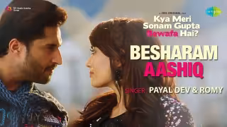 Besharam Aashiq Song Poster from Kya Meri Sonam Gupta Bewafa Hai?
