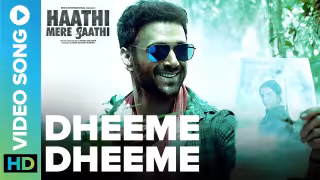 Dheeme Dheeme Song Poster from Haathi Mere Saathi