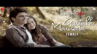 Gustakh Mausam - Female Song Poster from Nail Polish
