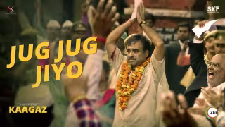 Jug Jug Jiyo Song Poster from Kaagaz