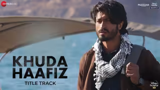 Khuda Haafiz - Title Track Song Poster from Khuda Haafiz